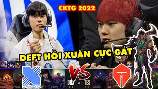 [CKTG 2022] Highlight DRX vs TES: Deft "hồi xuân" bắn nát Jackeylove | Dragon X vs Top Esports