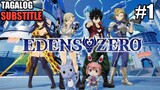 Edens Zero Episode 1 [Tagalog Sub] -Mr.hamz4