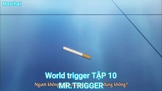 World trigger TẬP 10-MR.TRIGGER