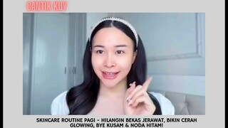 Skincare Routine Pagi - Hilangin Bekas Jerawat