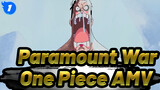 Paramount War
One Piece AMV_1