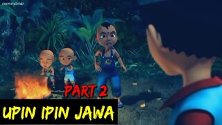 DUBBING JAWA UPIN IPIN KEBLASUK PART 2