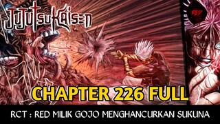 JUJUTSU KAISEN CHAPTER 226 FULL - GOJO SATORU VS SUKUNA !!! RCT : RED MENGHANCURKAN SUKUNA !!