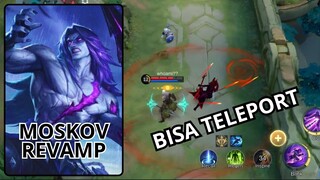 [MOBILE LEGENDS] RIVIEW MOSKOV REVAMP