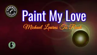 Paint My Love (Karaoke) - Michael Learns To Rock