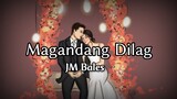 Magandang Dilag - JM Bales (Lyrics) | KamoteQue Official