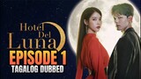 Hotel Del Luna (Tagalog Dub) Episode 1
