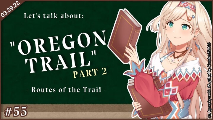 【ALSTROEPEDIA #55】Oregon Trail Part 2【NIJISANJI ID | Layla Alstroemeria】