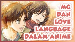 【TOKOH UTAMA DALAM ANIME YANG MENUNJUKAN LOVE LANGUANGE 】