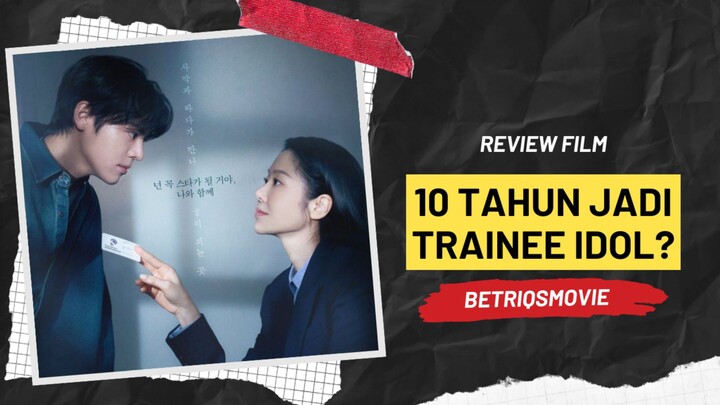 Jadi trainee idol 10 tahun