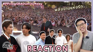 REACTION | PPKRIT VLOG : GRADUATION DAY | #BKPP #PPKRITT | ATHCHANNEL | TV SHOWS EP.192