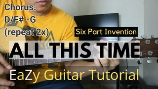ALL THIS TIME Guitar Tutorial - Six Part Invention (with Tabs for Intro)
