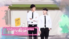 [Eng Sub] 2 Moons The Series Episode 3 / Season 1 #series #blseries #thaibl #romance #lovestory