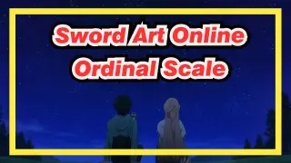 [Sword Art Online] Ordinal Scale Cut ED