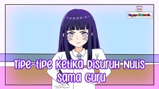 Tipe-tipe Ketika Disuruh Nulis Sama Guru