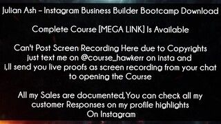 Julian Ash Course Instagram Business Builder Bootcamp Download