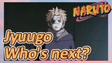Jyuugo Who's next?