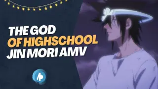 The God of Highschool | Jin Mori AMV