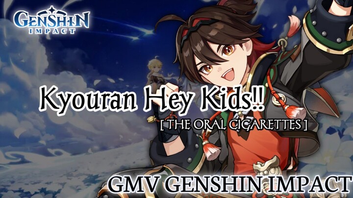 GMV Genshin Impact || Kyouran Hey Kids!! _THE ORAL CIGARETTES || Opening Noragami Aragoto