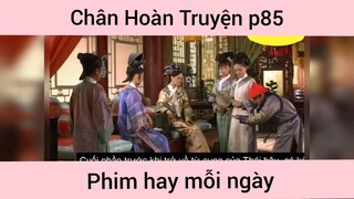 Chân Hoàn Truyện p85