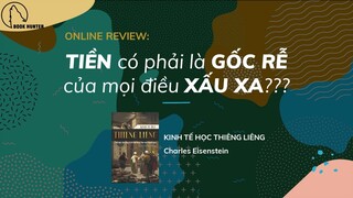 Online Review #74: Kinh tế học thiêng liêng - Tiền Có Phải Là Hiện Thân Của Mọi Điều Xấu Xa