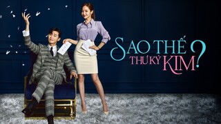 Sao Thế Thư Ký Kim - HTV2 (2019) Tập 3