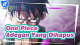 [One Piece] Adegan-adegan Yang Dihapus_2
