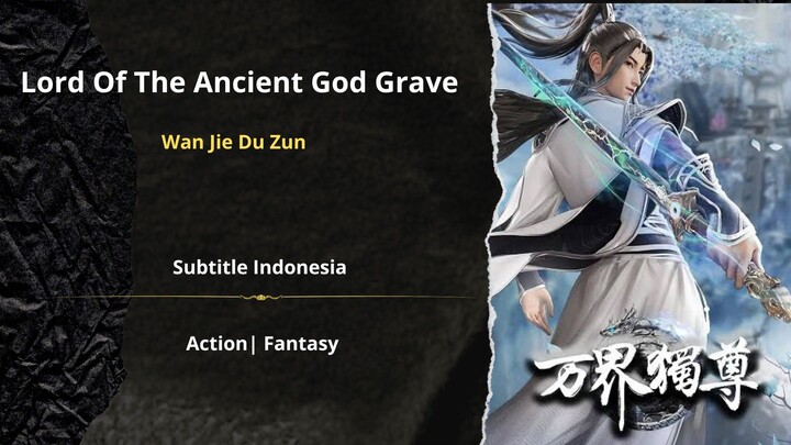 Lord Of The Ancient God Grave [ episode 238 ]