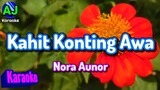 KAHIT KONTING AWA - Nora Aunor | KARAOKE HD
