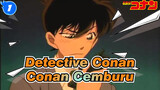 [Detective Conan TV] Conan Cemburu (Part 7)_1