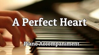 A Perfect Heart Piano Accompaniment