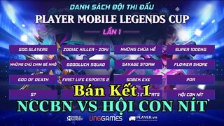 Mobile Legends: Bang Bang | PLAYER MOBILE LEGEND CUP BÁN KẾT 1 HỘI CON NÍT VS NCCBN