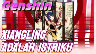 Xiangling adalah Istriku