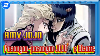 Pasangan-pasangan JOJO Bizarre - Aku Hanya Merasa Seperti Ini Padamu | JOJO_2