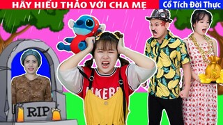 HÃY HIẾU THẢO VỚI CHA MẸ 💕 Phim Cổ Tích Đời Thực Phần 103 💕 Miu Miu TV