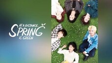 At a Distance, Spring is Green Episode 02 sub Indonesia (2021) Drakor