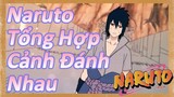 Naruto Tổng Hợp Cảnh Đánh Nhau