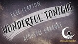 WONDERFUL TONIGHT Eric Clapton (Acoustic Karaoke)