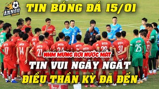 NHM Mừng Rơi Nước Mắt Khi ĐTVN Đón Tin Vui Ngây Ngất Trước Buổi Tập 15/1...Điều Thần Kỳ Đã Đến