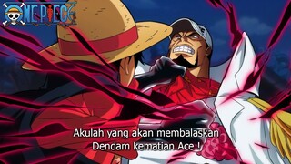 EDAN! GILIRAN AKAINU YANG DIHAJAR OLEH LUFFY ! PERTARUNGAN MELAWAN ADMIRAL DI ELBAF