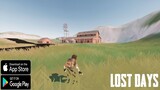 Lost Days Gameplay Android IOS - Open World Survival Game for mobile phones Beta 2021