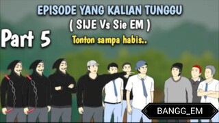 Episode (ENDING) SIE JE Vs SIE EM Gank Cobra Ketar Ketir - Animasi Lucu Alumni Sekolah