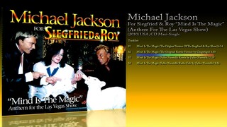 Michael Jackson (2010) For Siegfried & Roy 'Mind Is The Magic' (Anthem For The Las Vegas Show)