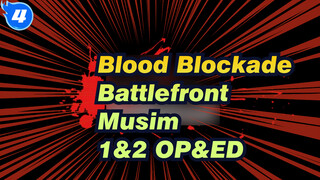 Blood Blockade Battlefront|Musim 1&2 OP&ED_4