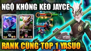 [LMHT Tốc Chiến] Ngộ Không Top Kèo Jayce Quẩy Rank Cùng Top 1 Yasuo Trong Liên Minh Tốc Chiến