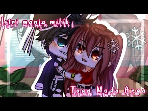 ♡•ISTRI MANJA MILIK TUAN MUDA ARGA•♡||GCMM INDONESIA||