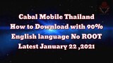 How to Download Cabal Mobile Thailand with 90% English Language No Root Latest January 21 , 2021.