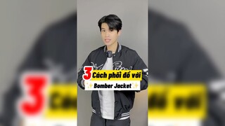 3 cách phối đồ với Bomber Jacket