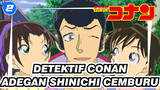 [Detektif Conan] Adegan-adegan Shinichi Cemburu_2