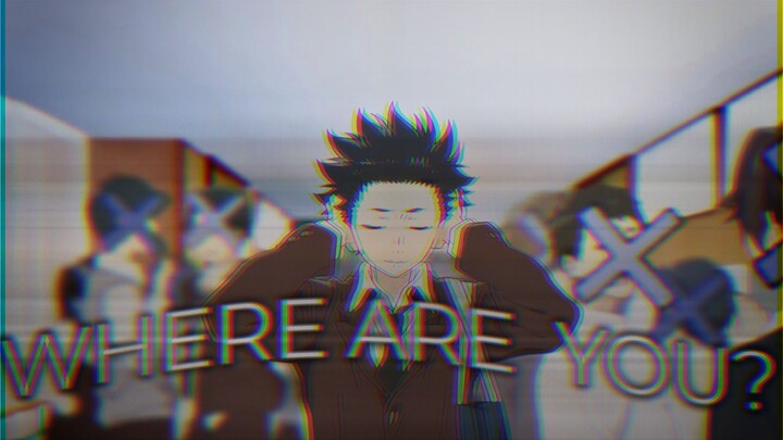 Tenggelam dalam kesedihan🌊 - a silent voice amv